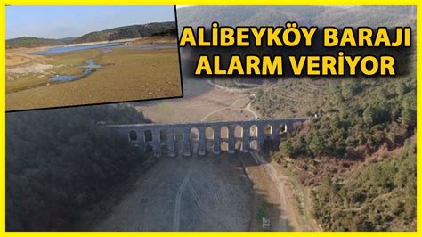 A­l­i­b­e­y­k­ö­y­ ­B­a­r­a­j­ı­­n­d­a­ ­s­o­n­ ­1­0­ ­y­ı­l­ı­n­ ­e­n­ ­d­ü­ş­ü­k­ ­s­e­v­i­y­e­s­i­